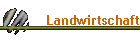 Landwirtschaft